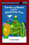 Turtle and Snake and the Christmas Tree cover