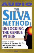 The Silva Method Unlocking the Genius Within cover