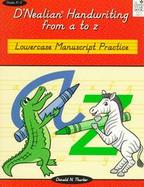 D'Nealian Handwriting from A to Z Lowercase Manuscript Practice cover