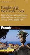 Fodor's Gold Guide Naples and the Amalfi Coast: Expert Advice and Smart Choice: Where to Stay, Eat, and Explore on and Off the Beaten Path cover