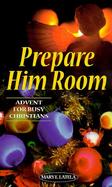 Prepare Him Room Advent for Busy Christmas cover