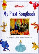 Disney's My First Songbook: A Treasury of Favorite Songs to Sing and Play cover