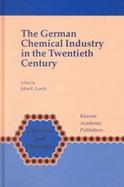 The German Chemical Industry in the Twentieth Century cover