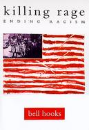 Killing Rage Ending Racism cover