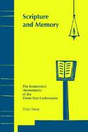 Scripture and Memory The Ecumenical Hermeneutic of the Three-Year Lectionaries cover