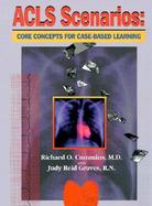ACLS Scenarios: Core Concepts for Case-Based Learning cover