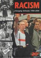 Racism Changing Attitudes 1900-2000 cover