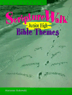 Scripturewalk Junior High Bible Themes Bible-Based Sessions for Teens cover