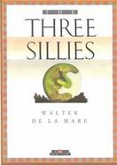 The Three Sillies cover