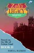 Zoli's Legacy Bequest (volume2) cover
