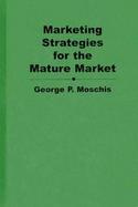 Marketing Strategies for the Mature Market cover