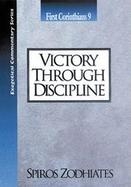 Victory Through Discipline 1 Corinthians 9 cover