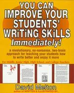 You Can Improve Your Students' Writing Skills Immediately! cover