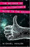 The Science Of The Hitchhiker's Guide To The Galaxy cover