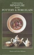 Understanding Miniature British Pottery and Porcelain 1730-Present Day cover
