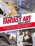 The Fantasy Art Gallery Conversations With 25 of the World's Top Fantasy/Sf Artists Conducted for the Paper Snarl, the Monthly E-Zine Associated With cover