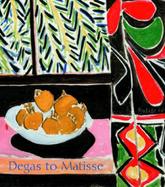 Degas to Matisse: Impressionists and Modernist Masterworks cover