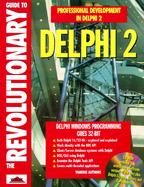 Revolutionary Guide to Delphi 2.0, with CD-ROM cover