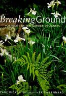 Breaking Ground Portraits of Ten Garden Designers cover