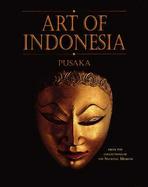 Art of Indonesia: Pusaka from the Collections of the National Museum of the Republic of Indonesia cover