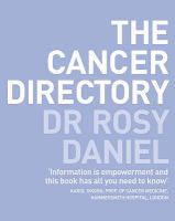 The Cancer Directory: A Mine of Information on the Latest Orthodox and Complementary Treatments cover