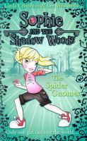The Spider Gnomes (Sophie and the Shadow Woods, Book 3) cover