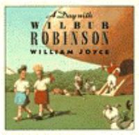A Day with Wilbur Robinson cover