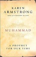 Muhammad A Prophet for Our Time cover