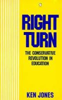 Right Turn The Conservative Revolution in Education cover