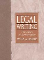 Legal Writing Principles of Juriography cover