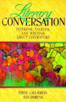 Literary Conversation: Thinking, Talking, and Writing About Literature cover