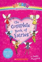 Rainbow Magic: the Complete Book of Fairies cover