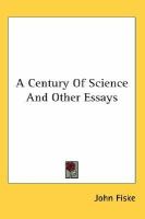 A Century of Science and Other Essays cover