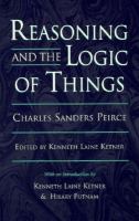 Reasoning and the Logic of Things The Cambridge Conferences Lectures of 1898 cover