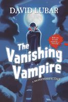 The Vanishing Vampire : A Monsterrific Tale cover
