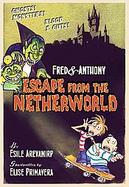Fred & Anthony's Escape from the Netherworld cover