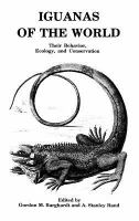 Iguanas of the World Their Behavior, Ecology, and Conservation cover