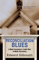 Reconciliation Blues A Black Evangelical's Inside View of White Christianity cover
