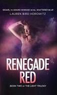 Renegade Red : Book Two of the Light Trilogy cover