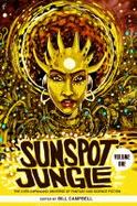 Sunspot Jungle Vol. 1 : The Ever Expanding Universe of Fantasy and Science Fiction cover