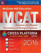 McGraw-Hill Education MCAT Chemical and Physical Foundations of Biological Systems 2016 Cross-Platform Edition cover