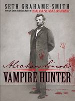 Abraham Lincoln Vampire Hunter : Vampire Hunter cover