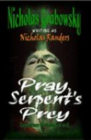 Pray, Serpent's Prey cover