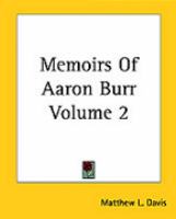 Memoirs of Aaron Burr (volume2) cover