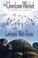 The Unwelcome Warlock : A Legend of Ethshar cover