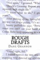 Rough Drafts : The Collected Stories of Dane Grannon cover