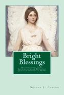 Bright Blessings : Motivational Gems, Affirmations, and Brilliant Quotes from Great Minds cover