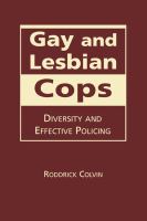 Gay and Lesbian Cops : Diversity and Effective Policing cover