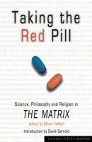 Taking the Red Pill: Science, Philosophy and Religion in The Matrix cover