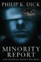 Minority Report (Collected Short Stories of Philip K. Dick) cover
